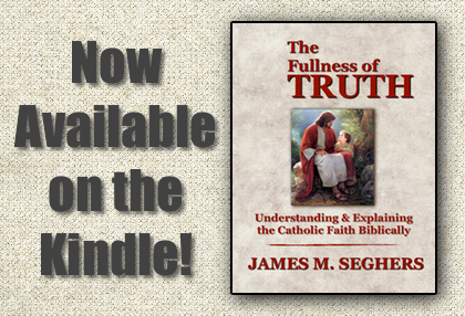 Now Available on the Kindle - The Fullness of Truth